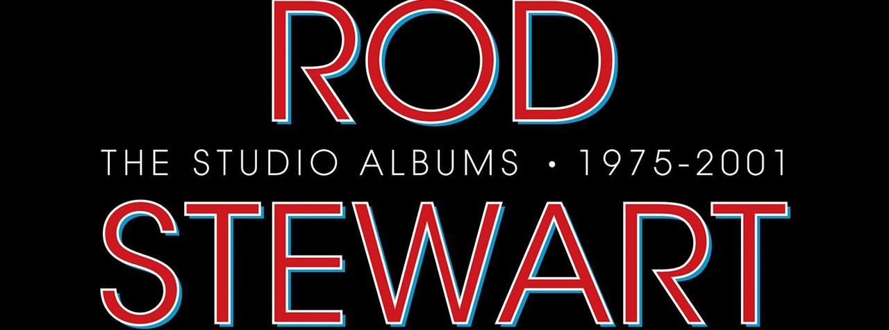 Now Available: Rod Stewart, THE STUDIO ALBUMS 1975-2001 | Rhino