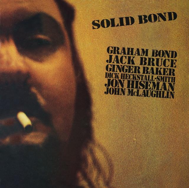 Deep Dive: Graham Bond, SOLID BOND | Rhino