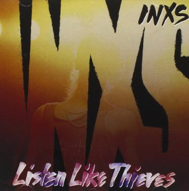 Happy 30th Inxs Listen Like Thieves Rhino